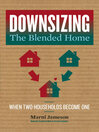 Cover image for Downsizing the Blended Home
